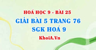 Giải bài 5 trang 76 SGK Hoá 9: Tính chất hoá học của Phi kim